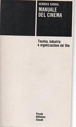 Manuale del cinema (Piccola biblioteca Einaudi, Band 8)