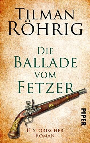 Die Ballade vom Fetzer: Historischer Roman