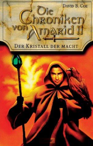 Der Kristall der Macht. Die Chroniken von Amarid 02.