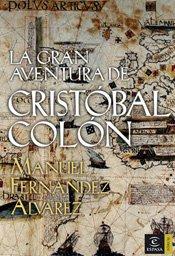 LA GRAN AVENTURA DE CRISTOBAL COLON (ESPASA FORUM)