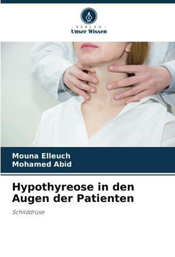 Hypothyreose in den Augen der Patienten: Schilddrüse