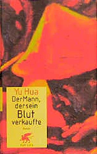 Der Mann, der sein Blut verkaufte: Roman