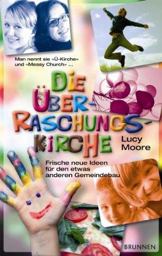 Die Überraschungs-Kirche: Frische neue Ideen für den etwas anderen Gemeindebau