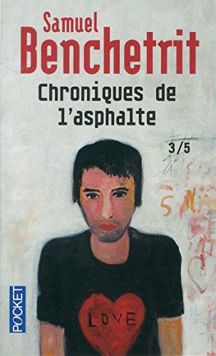 Chroniques de l'asphalte. Vol. 3. Amours