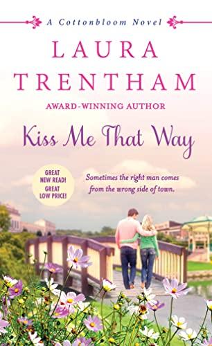 Kiss Me That Way (Cottonbloom, Band 1)