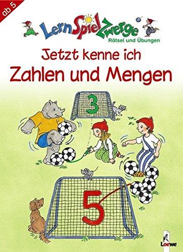 Jetzt kenne ich Zahlen und Mengen (LernSpielZwerge - Übungshefte)