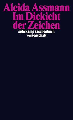 Im Dickicht der Zeichen (suhrkamp taschenbuch wissenschaft)