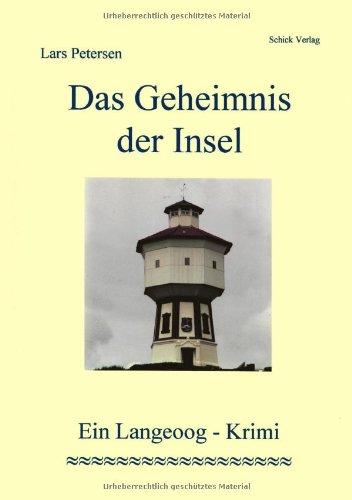 Das Geheimnis der Insel. Ein Langeoog-Krimi.