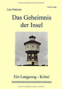 Das Geheimnis der Insel. Ein Langeoog-Krimi.