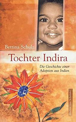 Tochter Indira: Die Geschichte einer Adoption aus Indien