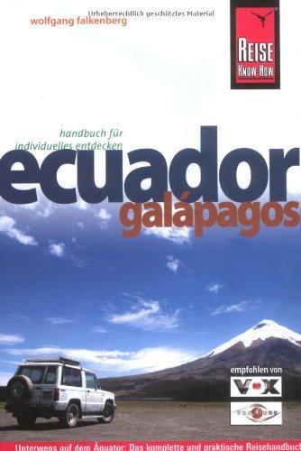 Ecuador, Galapagos: Die ganze Vielfalt Südamerikas in konzentrierter Form - unterwegs auf dem Äquator: von Amazonien in die Wunderwelt von Galapagos