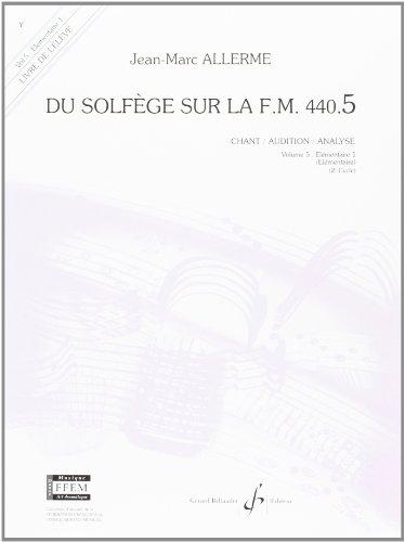 Du Solfege Sur la F.M. 440.5 - Chant/Audition/Analyse - Eleve