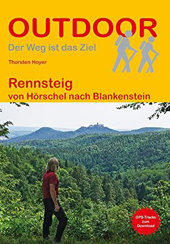 Rennsteig: von Hörschel nach Blankenstein (Outdoor Wanderführer)