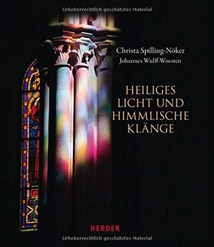 Heiliges Licht und himmlische Klänge