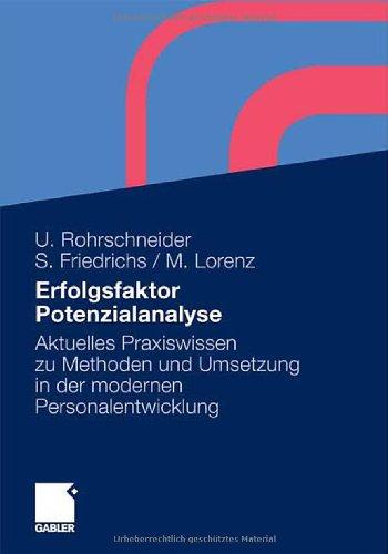 Erfolgsfaktor Potenzialanalyse: Aktuelles Praxiswissen zu Methoden und Umsetzung in der modernen Personalentwicklung (German Edition)