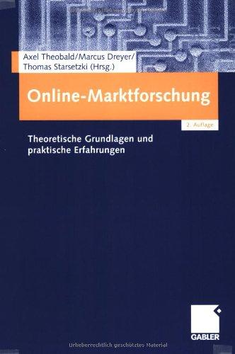 Online-Marktforschung: Theoretische Grundlagen und praktische Erfahrungen