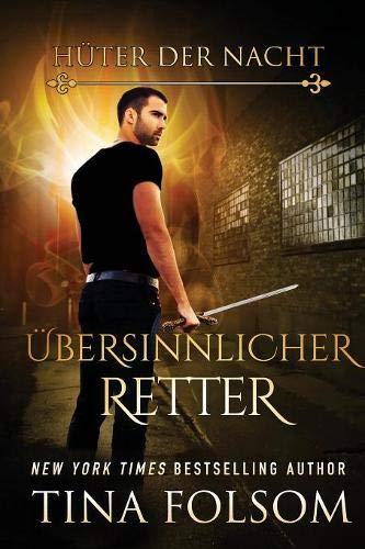 Übersinnlicher Retter (Hüter Der Nacht, Band 6)