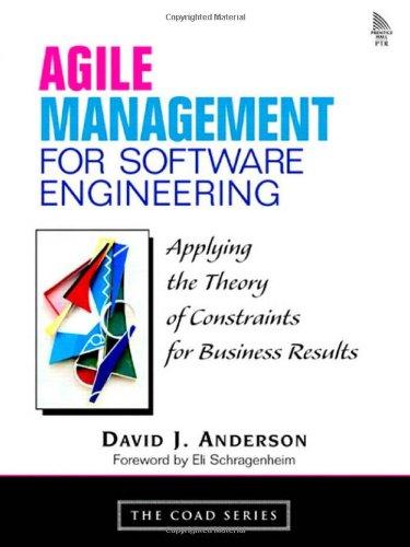 Agile Management for Software Engineering: Applying the Theory of Constraints for Business Results (Coad Series)