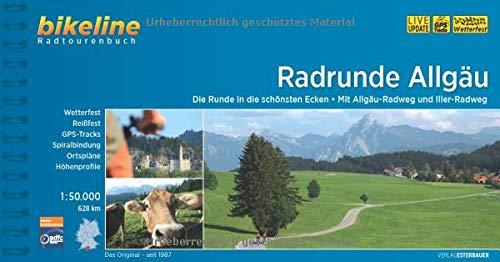 RadRunde Allgäu: Die Runde in die schönsten Ecken - Mit Allgäu-Radweg und Iller-Radweg, 610 km (Bikeline Radtourenbücher)