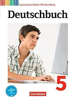 Deutschbuch Gymnasium - Baden-Württemberg Neubearbeitung und Bildungsplan 2016: Band 5: 9. Schuljahr - Schülerbuch: Passend zum Bildungsplan 2016