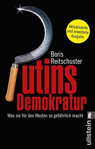 Putins Demokratur: Was sie für den Westen so gefährlich macht