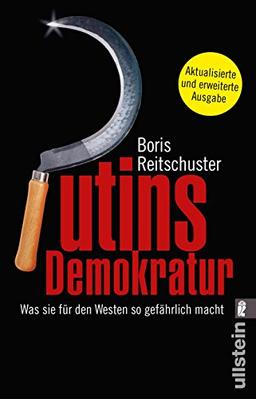 Putins Demokratur: Was sie für den Westen so gefährlich macht