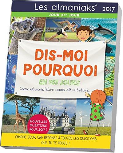 Dis-moi pourquoi en 365 jours 2017