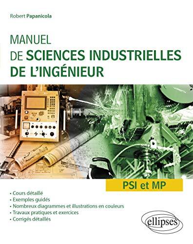 Manuel de sciences industrielles de l'ingénieur PSI et MP