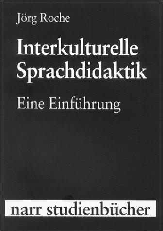 Interkulturelle Sprachdidaktik: Eine Einführung (Narr Studienbücher)