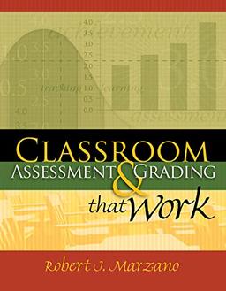 Classroom Assessment & Grading That Work