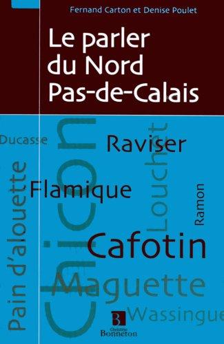 Le parler du Nord-Pas-de-Calais : dictionnaire du français régional