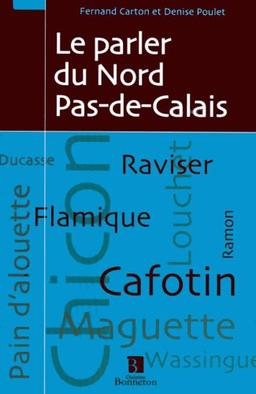 Le parler du Nord-Pas-de-Calais : dictionnaire du français régional