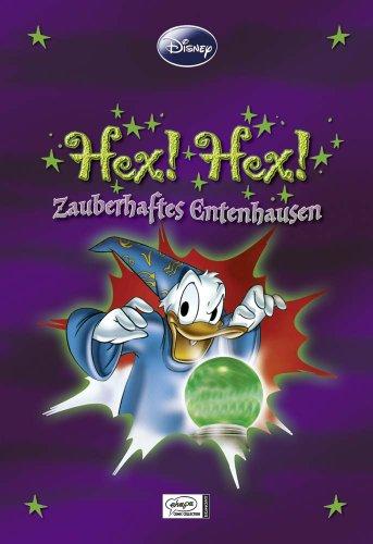 Disney: Enthologien 11 - Hex! Hex!: Zauberhaftes Entenhausen