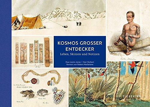 Kosmos großer Entdecker: Leben, Skizzen und Notizen