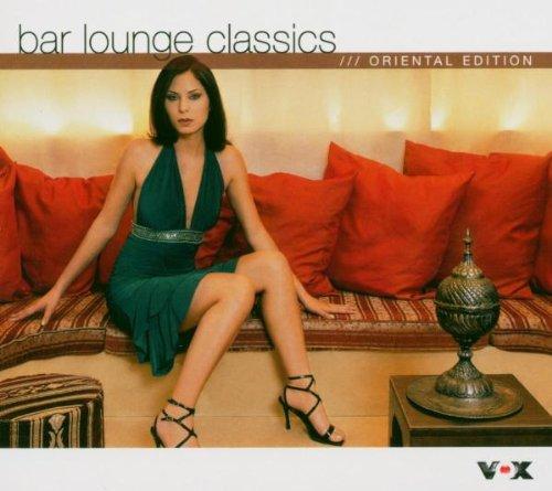 Bar Lounge Classics - Oriental Edition