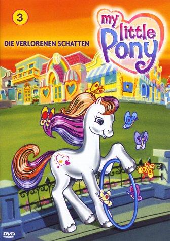 Mein kleines Pony 03 - Die verlorenen Schatten