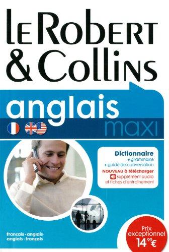 Le Robert et Collins maxi anglais : dictionnaire français-anglais, anglais-français