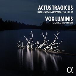 Bach: Actus Tragicus - Kantaten BWV 106, 150, 131, 12