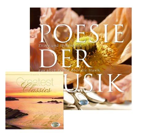 Geschenkbuch: Poesie der Musik - CD Greatest Classics mit Bildband mit Naturfotos und Zitaten zur Musik, von Goethe, Shakespeare, Platon, Konfuzius...