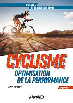 Cyclisme et optimisation de la performance : sciences et méthodologie de l'entraînement