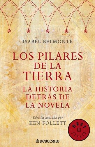 Los pilares de la tierra : la historia detrás de la novela (BEST SELLER, Band 26200)