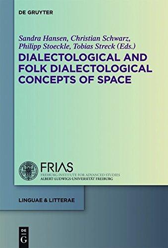 Dialectological and Folk Dialectological Concepts of Space: Current Methods and Perspectives in Sociolinguistic Research on Dialect Change (linguae & litterae, Band 17)