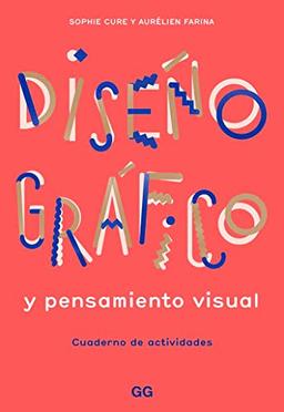 Diseño gráfico y pensamiento visual: Cuaderno de actividades