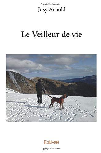 Le veilleur de vie