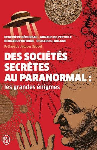 Des sociétés secrètes au paranormal : les grandes énigmes