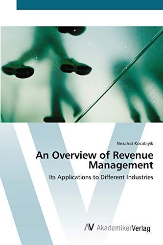 An Overview of Revenue Management: Its Applications to Different Industries