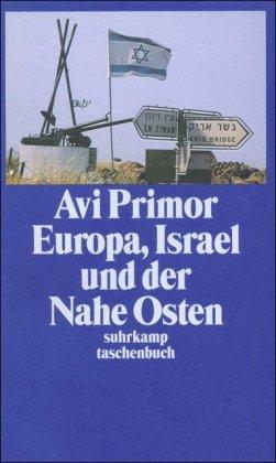 Europa, Israel und der Nahe Osten (suhrkamp taschenbuch)