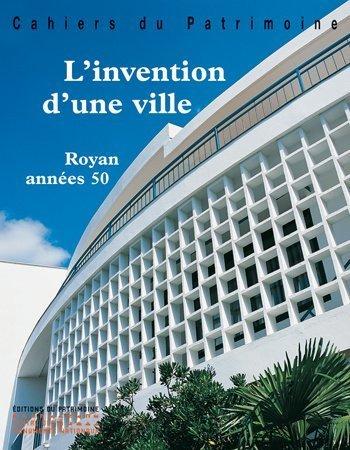 L'invention d'une ville : Royan années 50