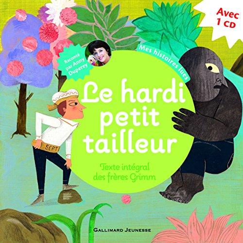 Le hardi petit tailleur : texte intégral de Jacob et Wilhelm Grimm