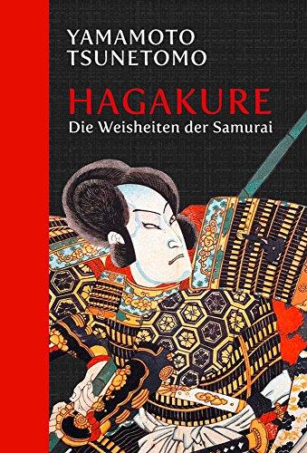 Hagakure: Die Weisheiten der Samurai: Halbleinen